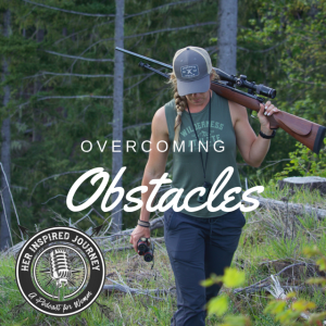 EP 018 - Overcoming Obstacles