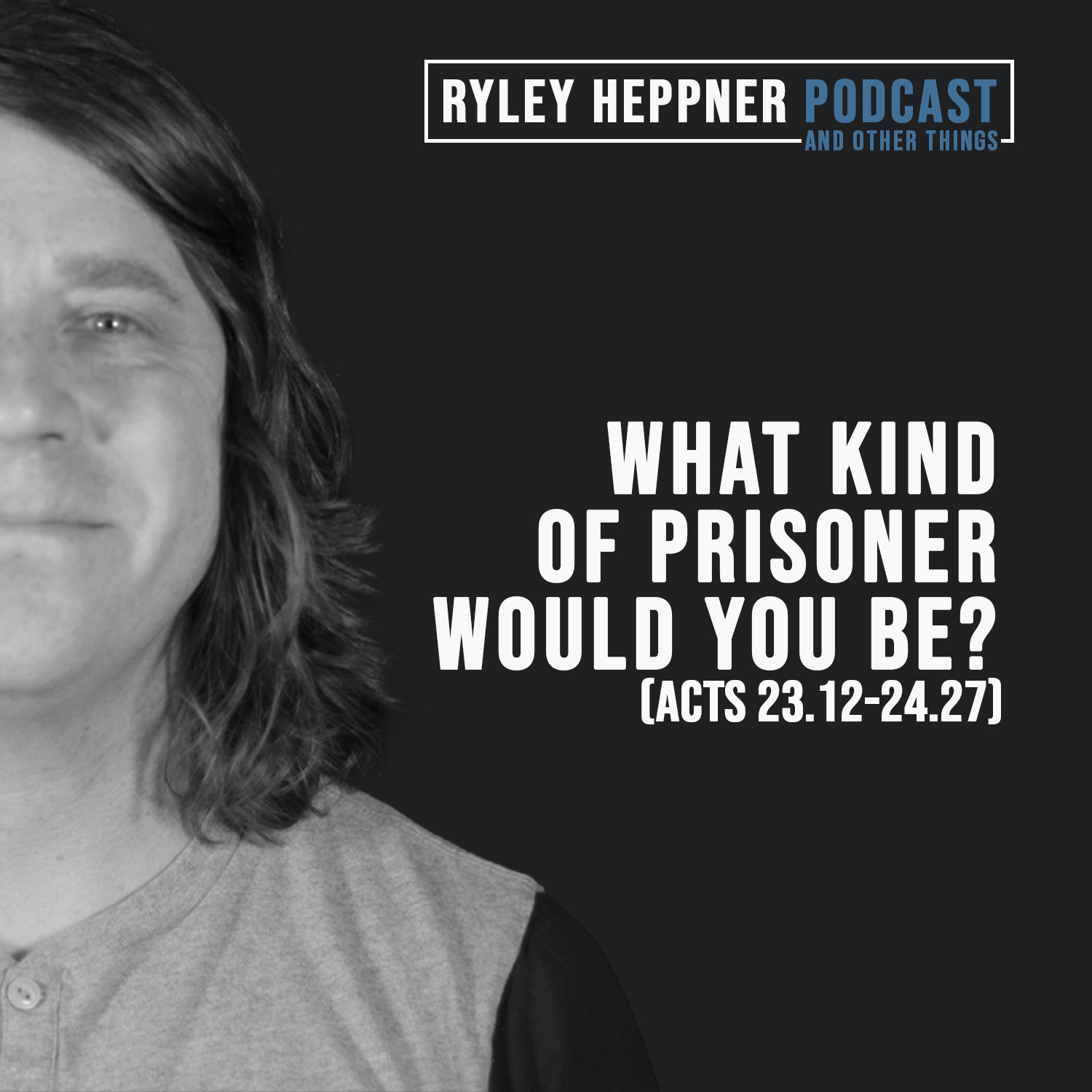The Ryley Heppner Podcast