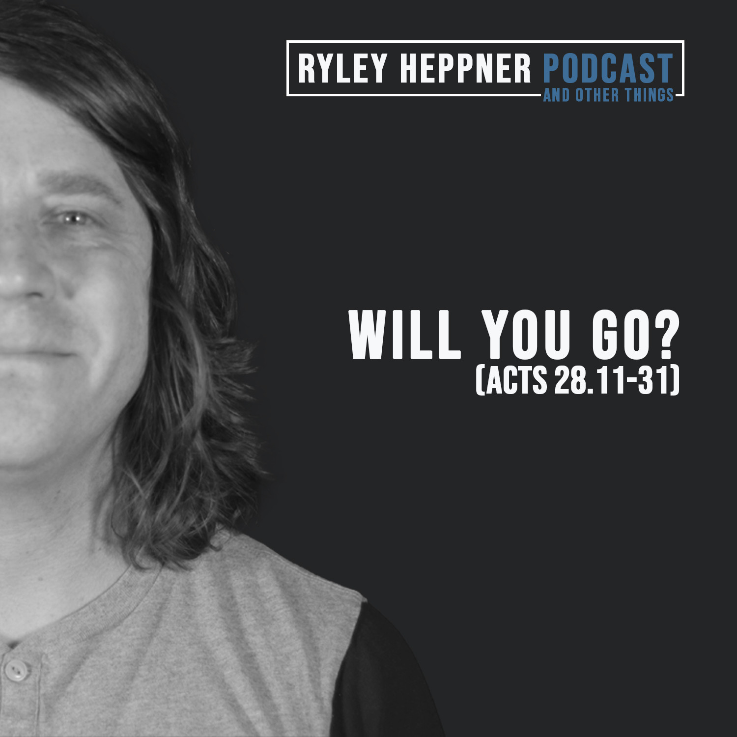 The Ryley Heppner Podcast