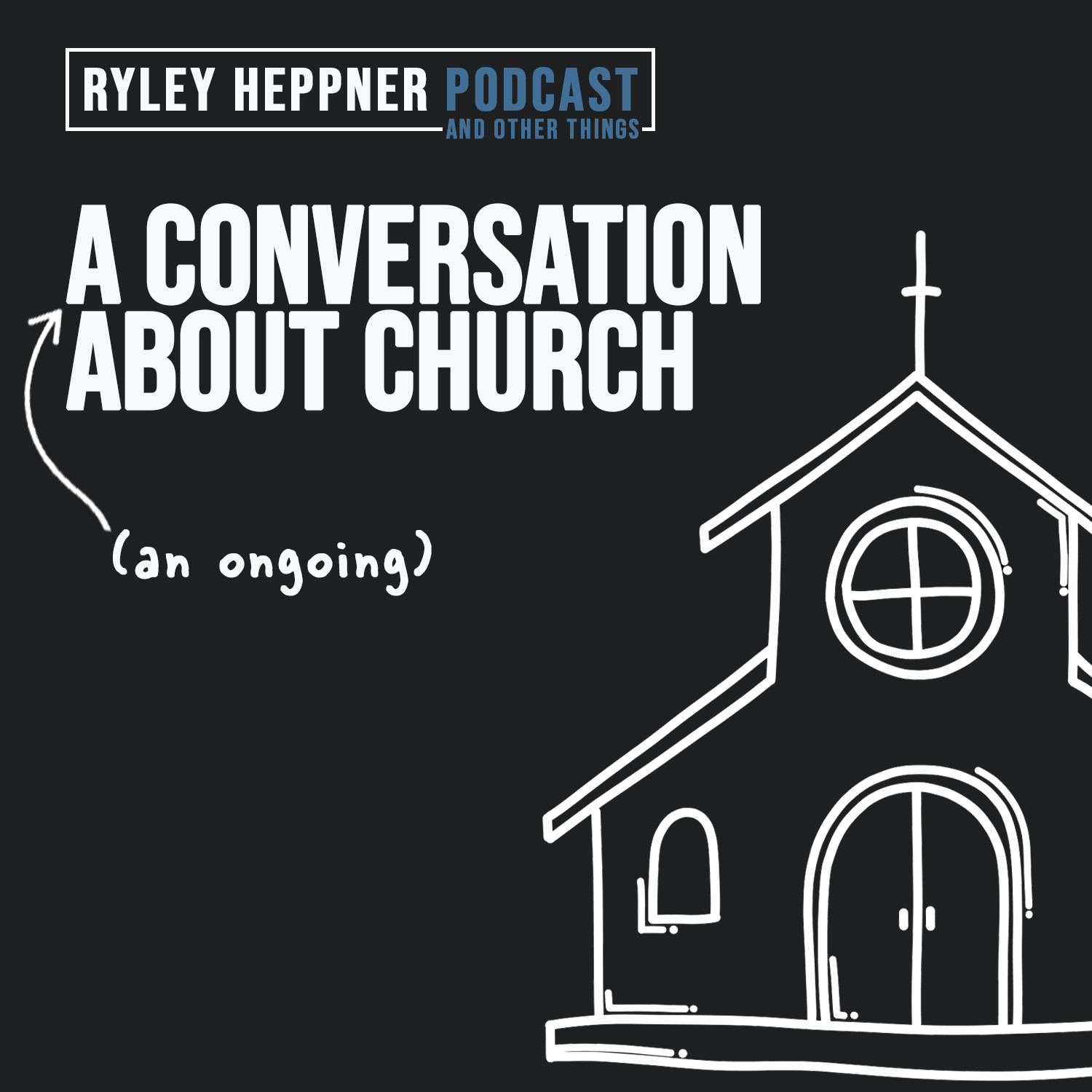 The Ryley Heppner Podcast