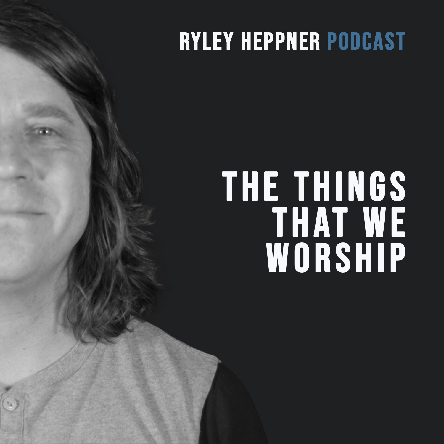The Ryley Heppner Podcast
