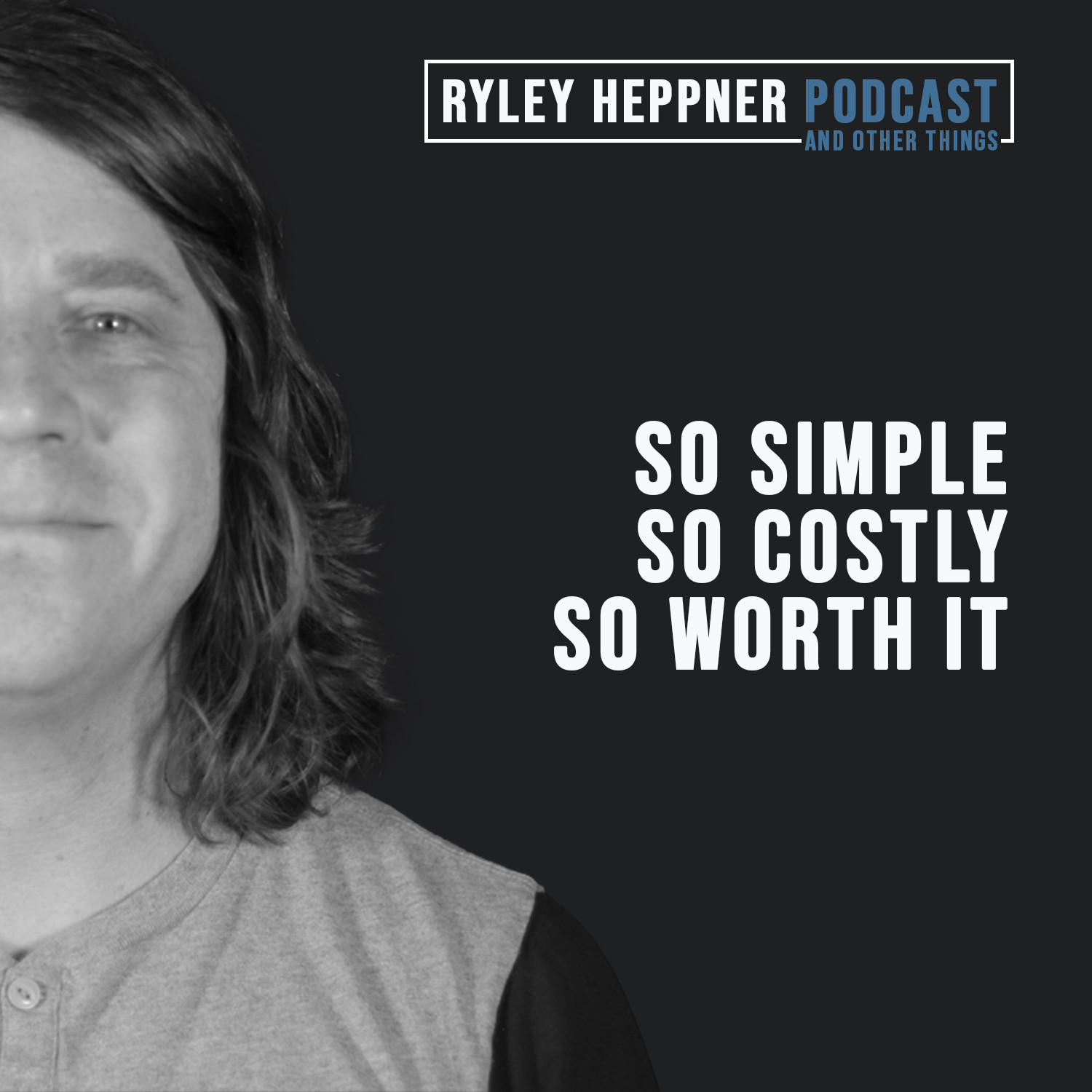 The Ryley Heppner Podcast