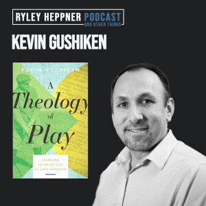 Does God Want Us to Have Fun? | Kevin Gushiken