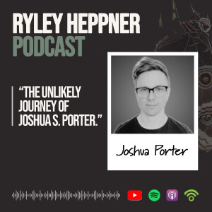 The Unlikely Journey of Joshua S. Porter