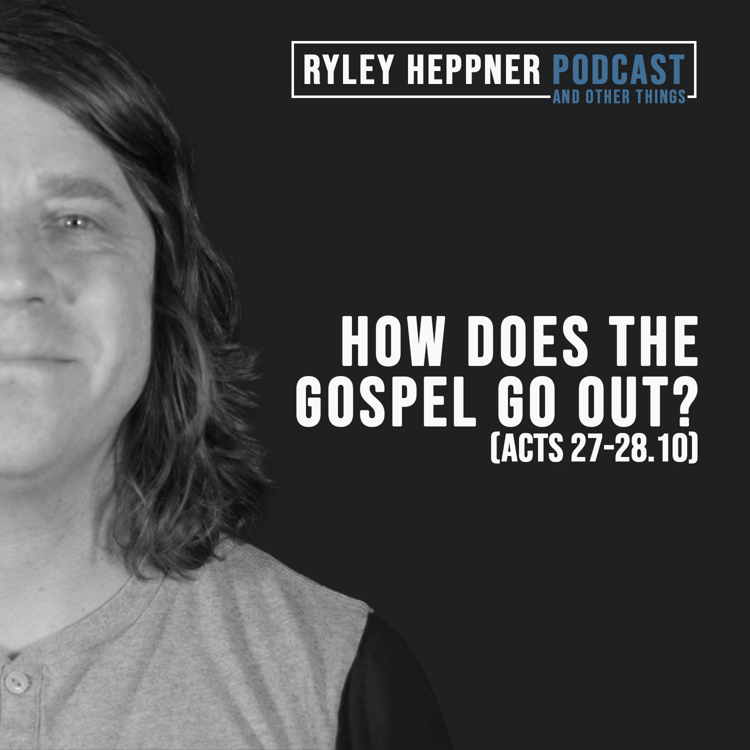 The Ryley Heppner Podcast