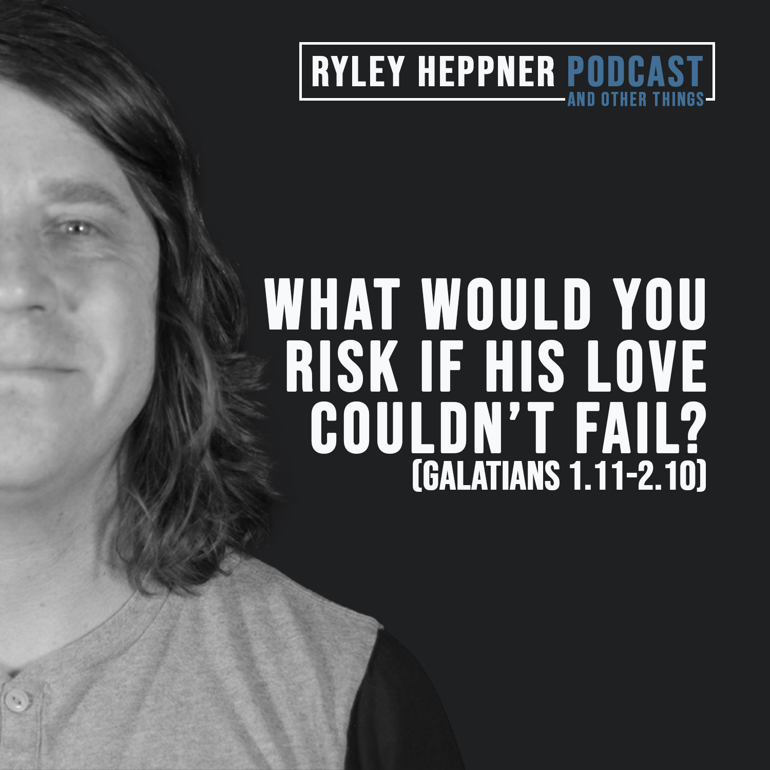 The Ryley Heppner Podcast