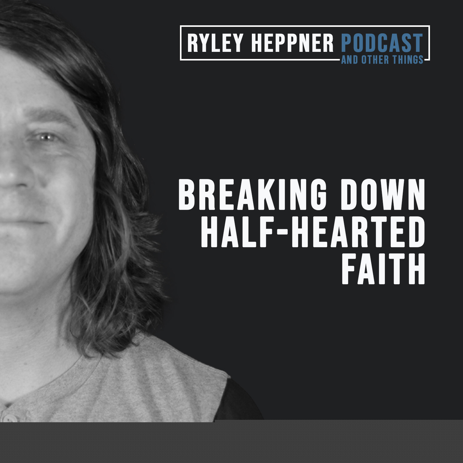 The Ryley Heppner Podcast
