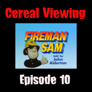 Episode 10: Fireman Sam