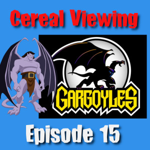 Episode 15: Gargoyles
