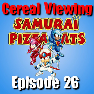 Episode 26: Samurai Pizza Cats