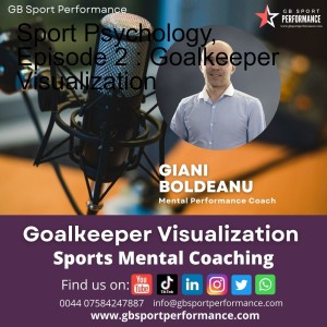 Sport Psychology, Episode 2 : Goalkeeper Visualization