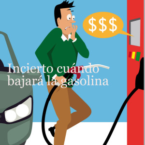 Incierto cuándo bajará la gasolina