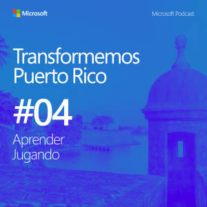 Transformemos Puerto Rico: Aprender jugando