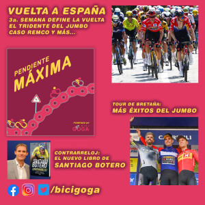 PENDIENTE MÁXIMA 174: 3a semana de La Vuelta