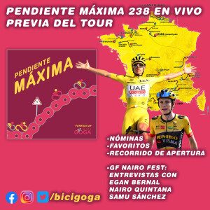PENDIENTE MÁXIMA 238: Previa del Tour de France