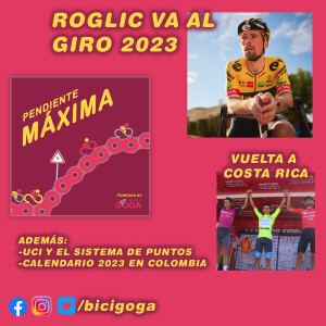 Pendiente Máxima 146: Roglič va por el Giro