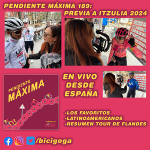 PENDIENTE MÁXIMA 189: Previa Itzulia 2024