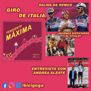 PENDIENTE MÁXIMA 159: Remco fuera del Giro