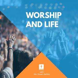 Worship and Life