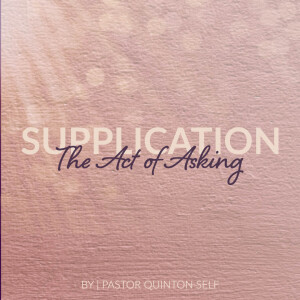 Supplication: The Act of Asking