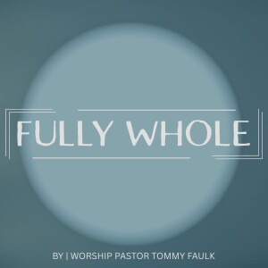 Fully Whole