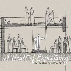 A Heart of Expectancy