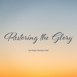 Restoring the Glory