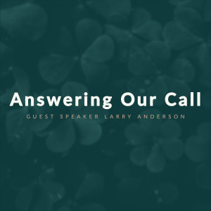 Answering Our Call