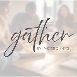 Gather