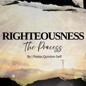 Righteousness: The Process