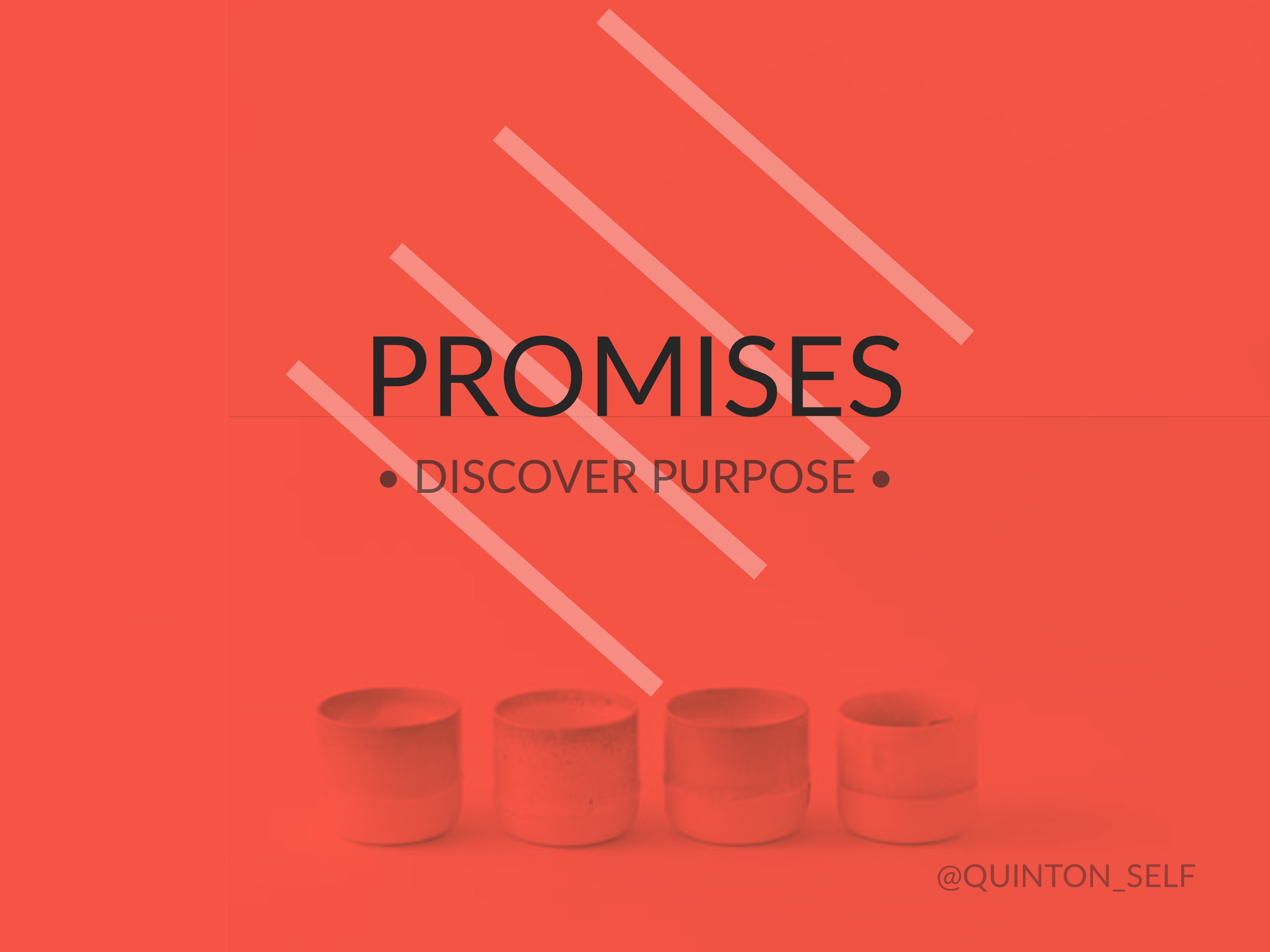 PROMISES, Part 4–Discover Purpose