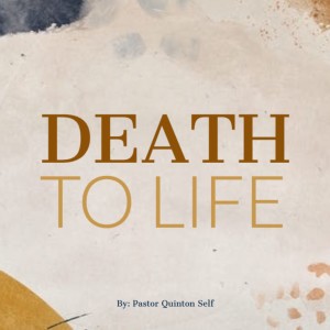 Death to Life