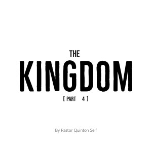 The Kingdom, Part 4