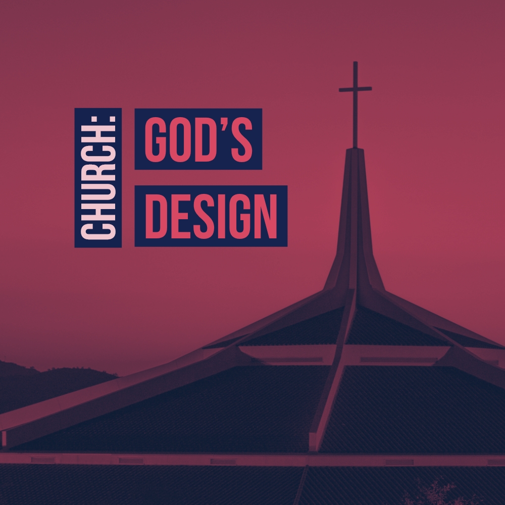 Church: God’s Design