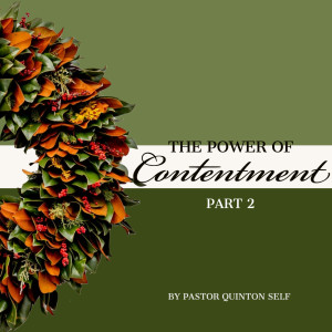 The Power of Contentment - Part 2