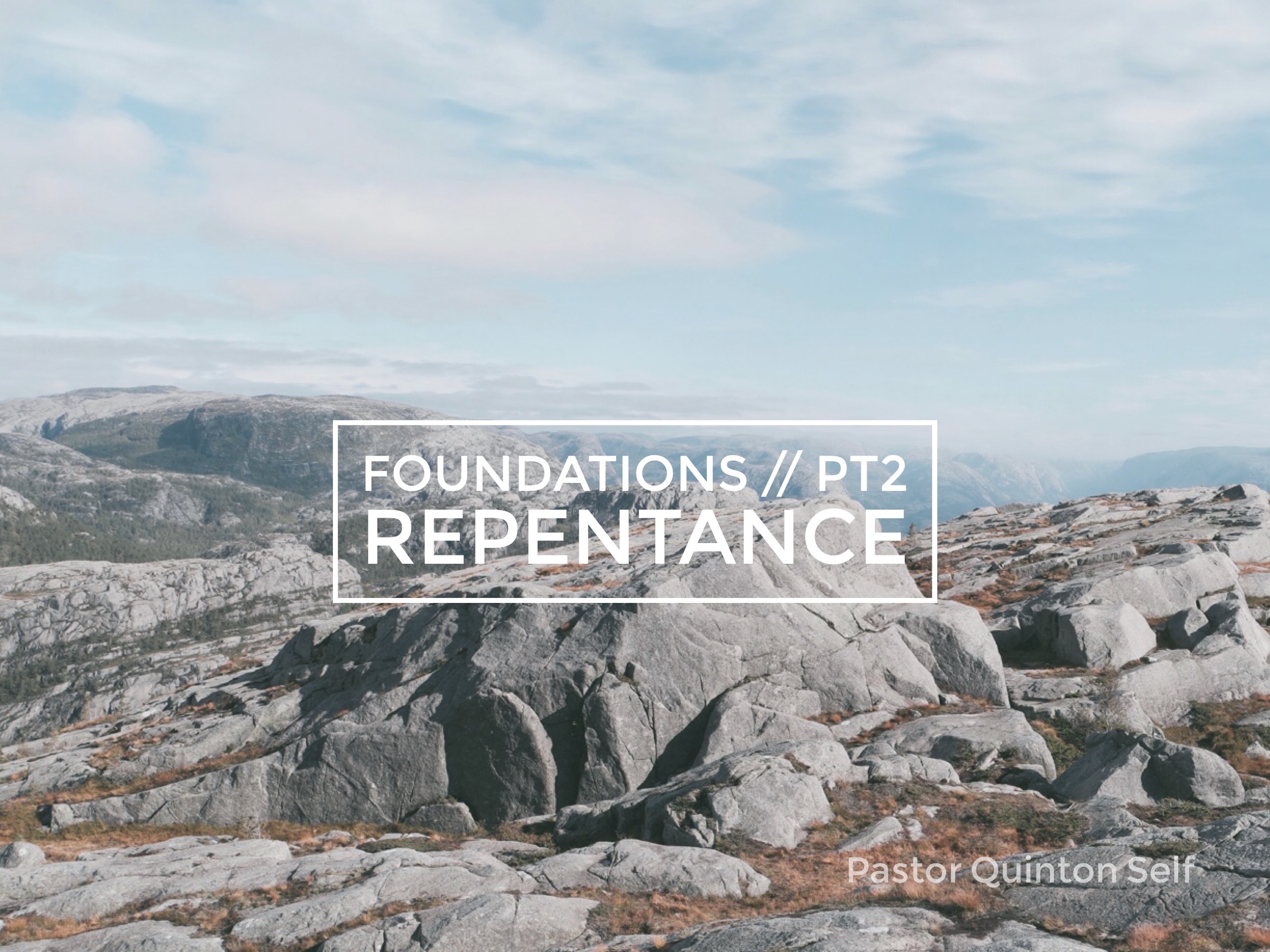 Foundations, Part 2: Repentance