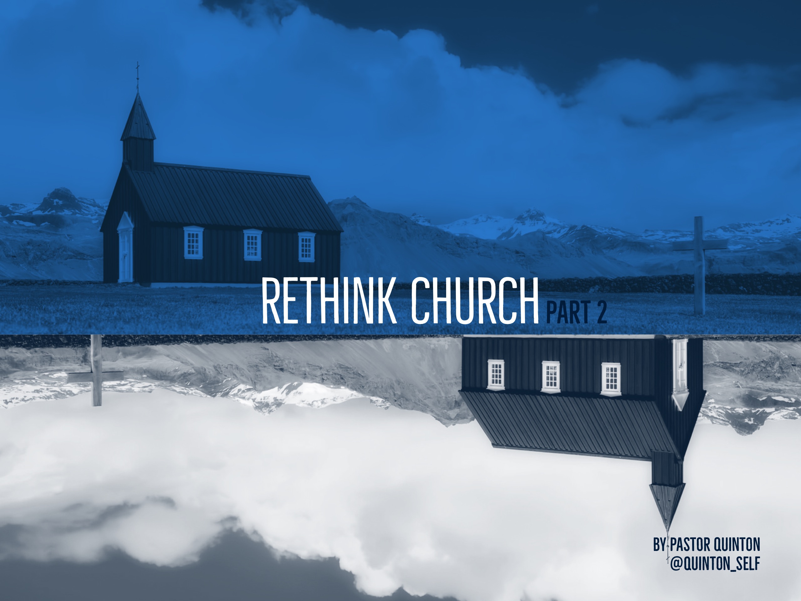 Rethink Church, Part 2