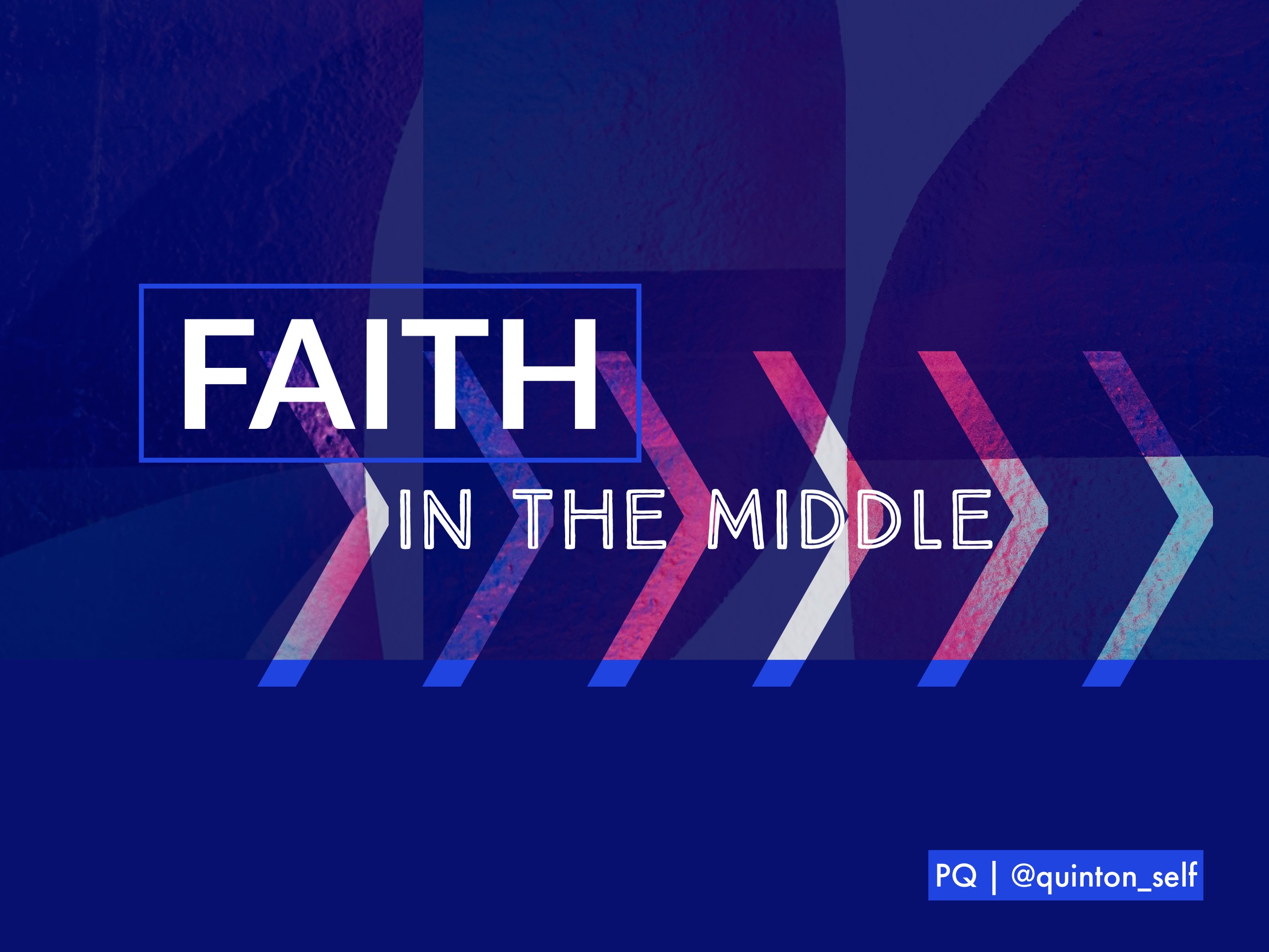 FAITH In The Middle