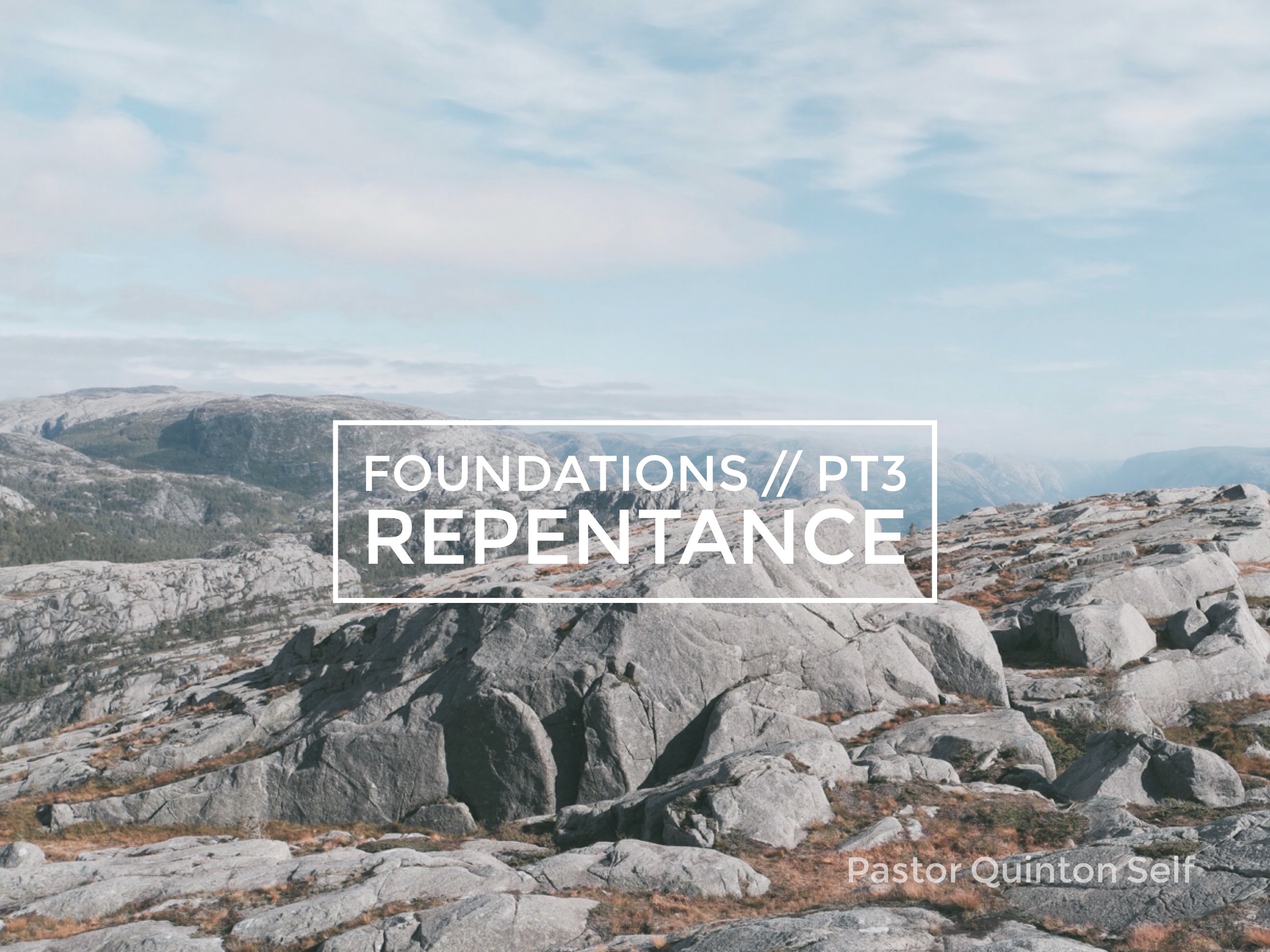 Foundations, Part 3: Repentance