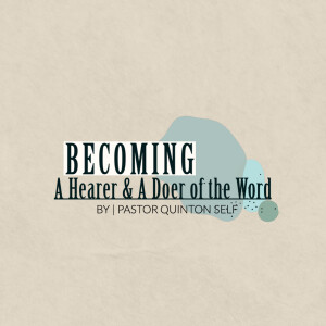 Becoming a Hearer and a Doer of the Word