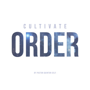 Cultivate Order
