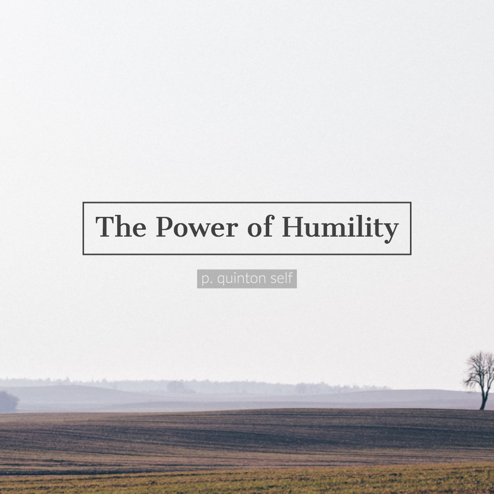 The Power of Humility