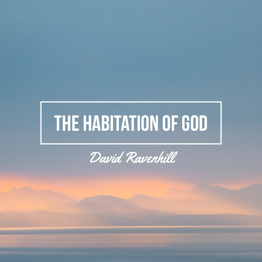 The Habitation of God