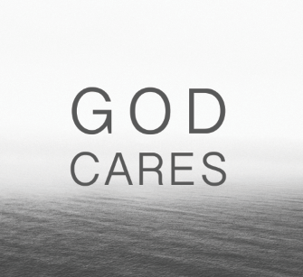 God Cares  //Overcoming Fear