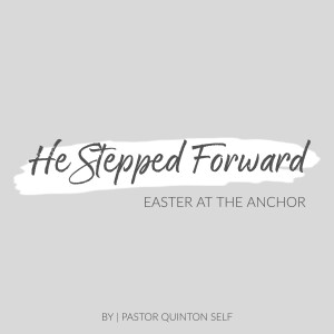He Stepped Forward