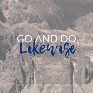 Go and Do Likewise