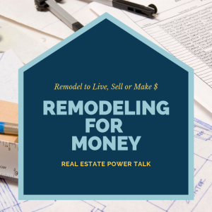 REPT Episode 26 - Remodeling for Money