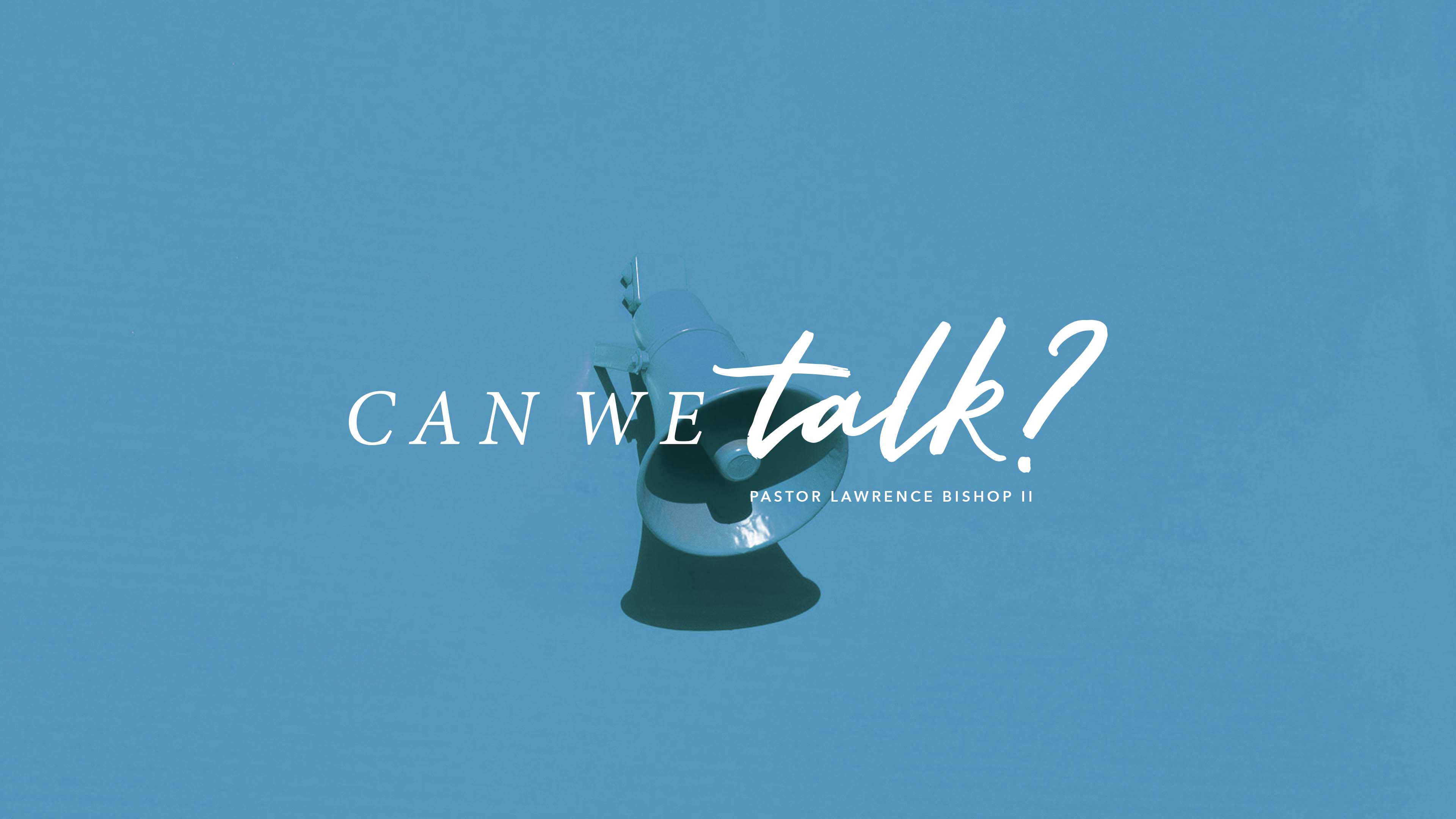SRC 9-11-19 LB2 Can We Talk