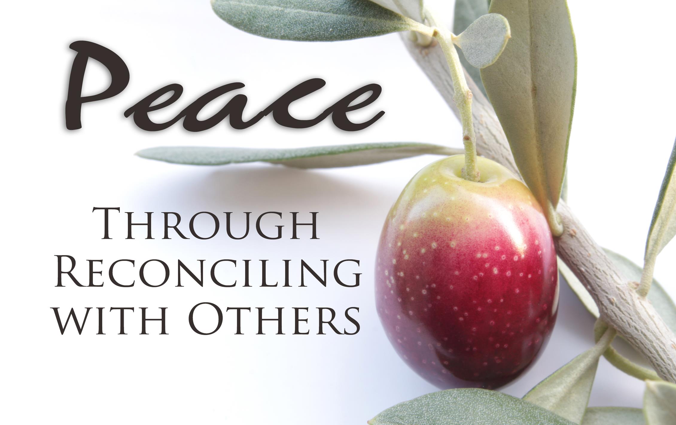 1-3-16  Peace Through Reconciling With Others - Part 2