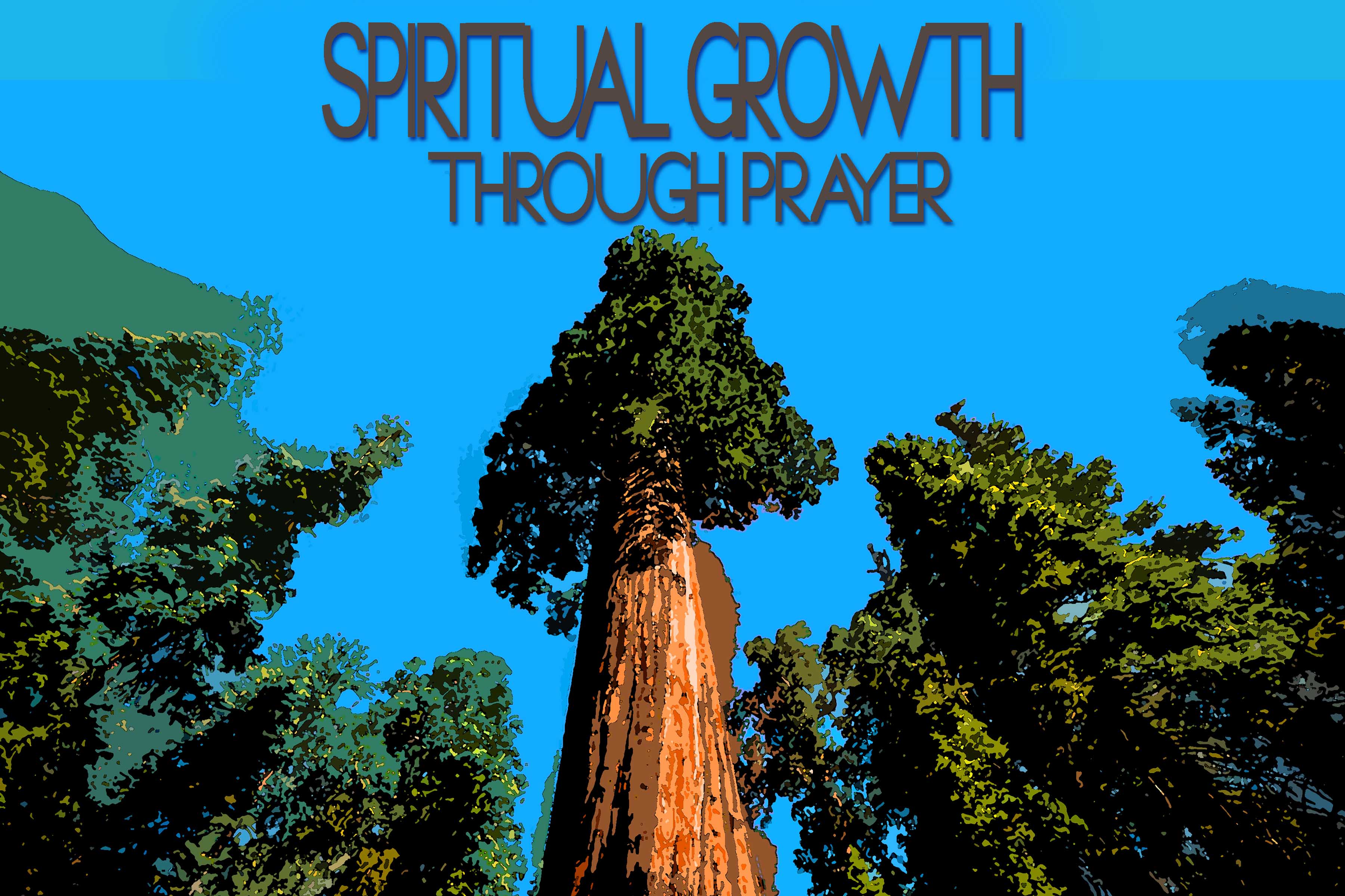 1-21-18 Spiritual Growth Through Prayer - Part Two